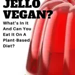 pinterest image for can vegans eat jello post