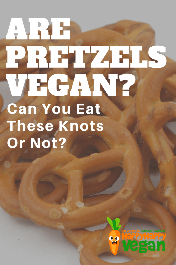 bunch of pretzels against a white background for Pinterest image of can vegans eat pretzels