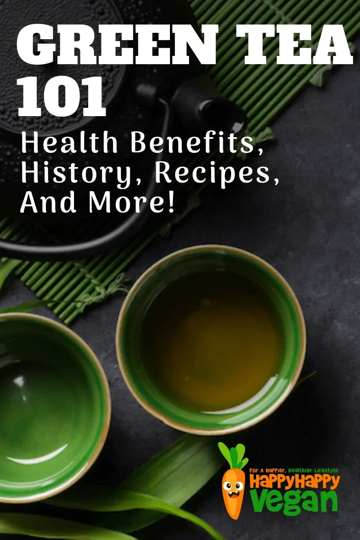 101 health benefits green tea history, recipes, and uses Pinterest image