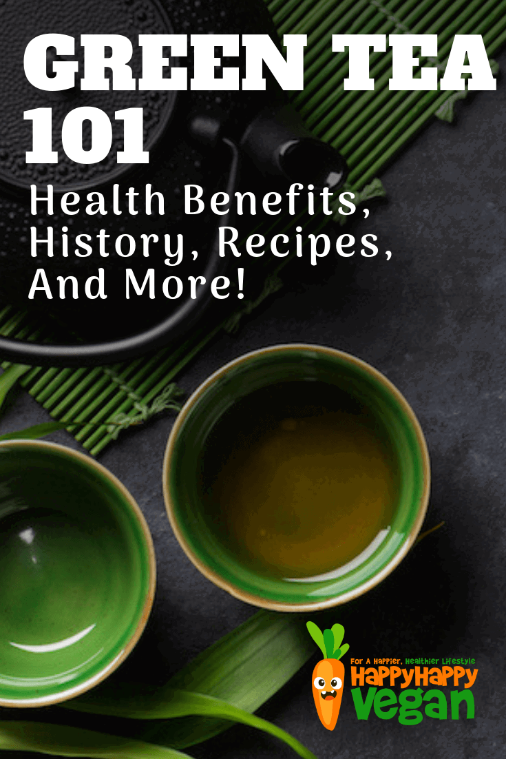 Green Tea 101: Health Benefits, History, Recipes, And More!