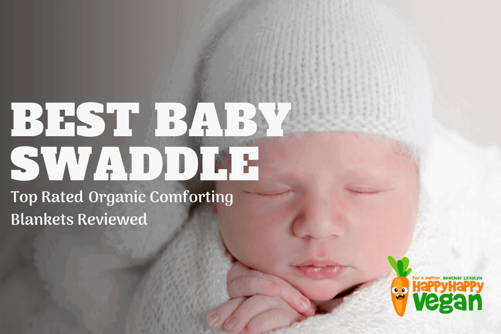 Best Baby Swaddle: 13 Comforting Organic Blankets Reviewed