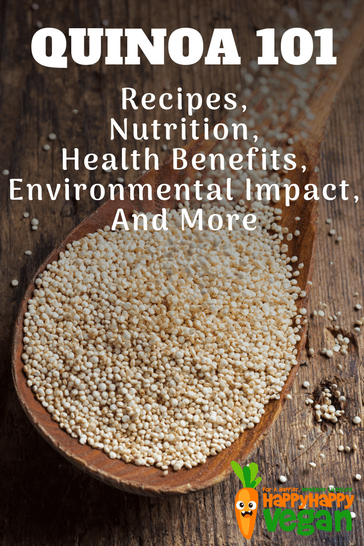 Quinoa 101: Recipes, Nutrition, Health Benefits, Environmental Impact ...